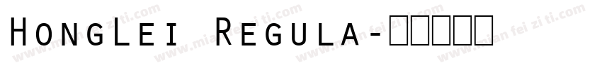 HongLei Regula字体转换